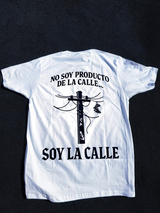 Camiseta #LaRaza - SOY LA CALLE